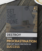 Destroy procrastination and get back on path of success E-book